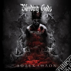 Bleeding Gods - Dodekathlon cd musicale di Gods Bleeding