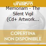 Memoriam - The Silent Vigil (Cd+ Artwork Canvas) cd musicale di Memoriam