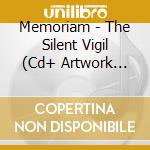 Memoriam - The Silent Vigil (Cd+ Artwork Canvas) cd