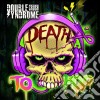 Double Crush Syndrome - Death To Pop cd