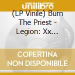 (LP Vinile) Burn The Priest - Legion: Xx (Lp/Clear Green - Black Splatter) lp vinile