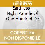 Earthless - Night Parade Of One Hundred De cd musicale