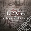 Epica - Epica Vs. Attack On Titan Songs cd musicale di Epica