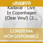 Kadavar - Live In Copenhagen (Clear Vinyl) (2 Lp) cd musicale di Kadavar