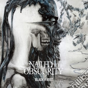 Nailed To Obscurity - Black Frost cd musicale di Nailed To Obscurity