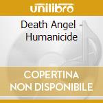Death Angel - Humanicide cd