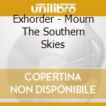Exhorder - Mourn The Southern Skies cd