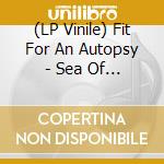 (LP Vinile) Fit For An Autopsy - Sea Of Tragic Beasts lp vinile
