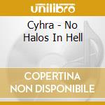 Cyhra - No Halos In Hell cd