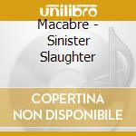 Macabre - Sinister Slaughter cd