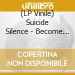 (LP Vinile) Suicide Silence - Become The Hunter vinile