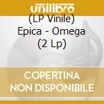 (LP Vinile) Epica - Omega (2 Lp) lp vinile