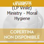 (LP Vinile) Ministry - Moral Hygiene vinile