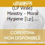(LP Vinile) Ministry - Moral Hygiene [Lp] (Green Colored Vinyl, Limited) lp vinile