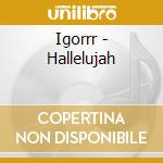 Igorrr - Hallelujah cd