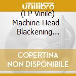 (LP Vinile) Machine Head - Blackening (White Vinyl, Gatefold) vinile