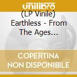 (LP Vinile) Earthless - From The Ages (2Lp/Clear Orange Crush Swirl) vinile