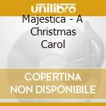 Majestica - A Christmas Carol cd