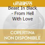 Beast In Black - From Hell With Love cd