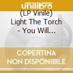 (LP Vinile) Light The Torch - You Will Be The Death Of Me (Pink & Blue Splatter) vinile