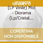 (LP Vinile) Mol - Diorama (Lp/Cristal Clear Vinyl) lp vinile