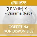 (LP Vinile) Mol - Diorama (Red) vinile