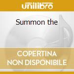 Summon the cd