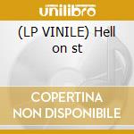 (LP VINILE) Hell on st cd