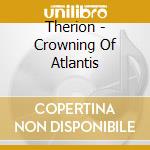 Therion - Crowning Of Atlantis cd