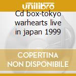 Cd box-tokyo warhearts live in japan 1999 cd