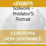 Soilwork - Predator'S Portrait cd