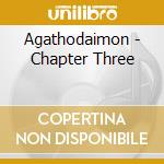 Agathodaimon - Chapter Three cd