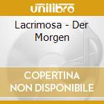 Lacrimosa - Der Morgen cd