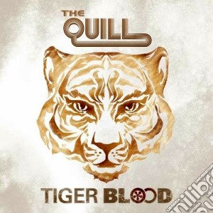 Quill (The) - Tiger Blood cd musicale di The Quill
