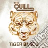 Quill (The) - Tiger Blood cd