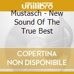 Mustasch - New Sound Of The True Best cd