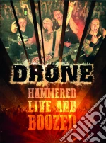 (Music Dvd) Drone - Hammered Live And Boozed cd