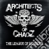 Architects Of Chaoz - The League Of Shadows cd