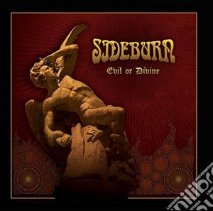 (LP Vinile) Sideburn - Evil Or Divine lp vinile di Sideburn