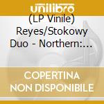 (LP Vinile) Reyes/Stokowy Duo - Northern: Ashroud Is My Country vinile