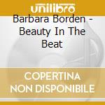 Barbara Borden - Beauty In The Beat cd