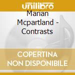 Marian Mcpartland - Contrasts cd