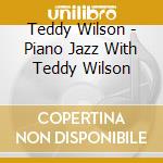 Teddy Wilson - Piano Jazz With Teddy Wilson cd