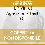 (LP Vinile) Agression - Best Of lp vinile