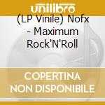 (LP Vinile) Nofx - Maximum Rock'N'Roll vinile