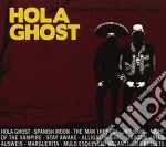 Hola Ghost - The Man They Couldn T Hang cd