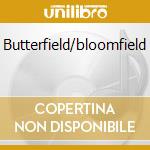 Butterfield/bloomfield cd