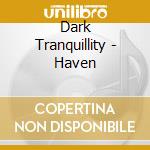 Dark Tranquillity - Haven cd