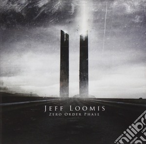 Jeff Loomis - Zero Order Phase cd musicale di Jeff Loomis