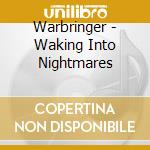 Warbringer - Waking Into Nightmares cd